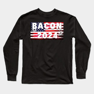 Bacon 2024 Long Sleeve T-Shirt